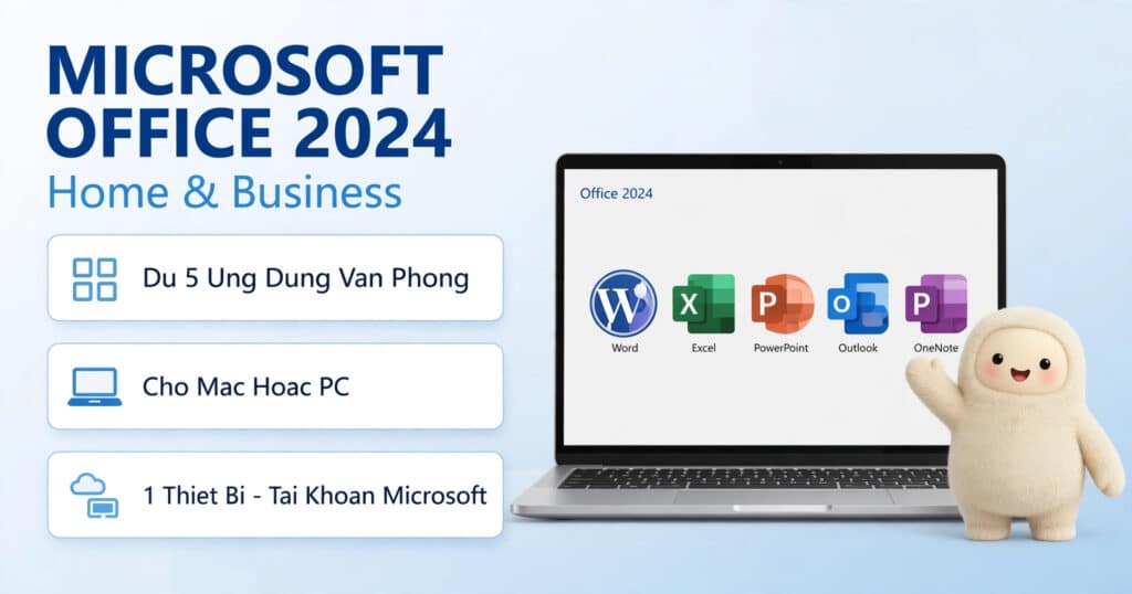 Office 2024 Home & Business Cho Mac & PC – Hỗ Trợ Kích Hoạt Bản Quyền ...